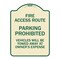 Signmission Fire Access Route Vehicles Will Towed Away Owner Expense Aluminum Sign, 18" L, 24" H, TG-1824-24025 A-DES-TG-1824-24025 - alternate 1